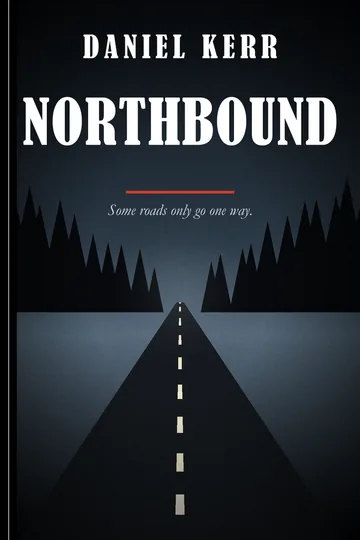 Northbound by Daniel Kerr, Thriller book cover